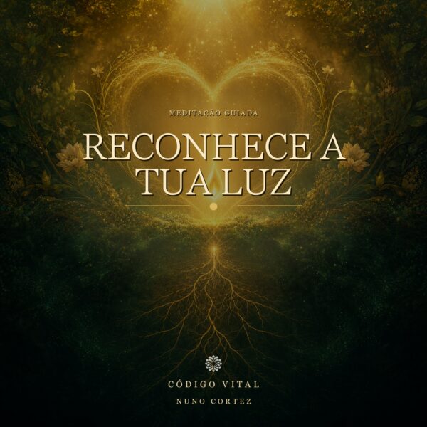 Meditação Reconhece a tua luz
