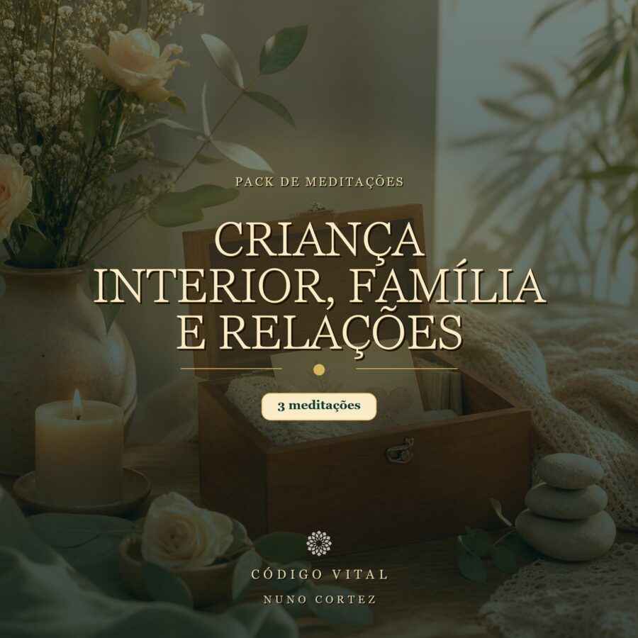 Pack Criança Interior, Família e Relações